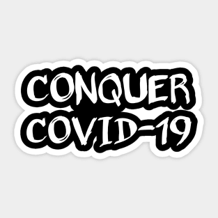Conquer covid19 Sticker